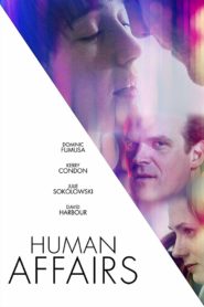 فيلم Human Affairs 2018 مترجم