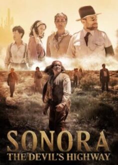 فيلم Sonora the Devil’s Highway 2018 مترجم