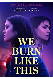 فيلم We Burn Like This 2021 مترجم